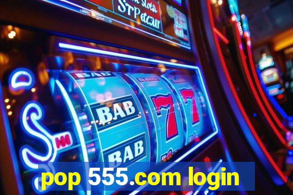 pop 555.com login